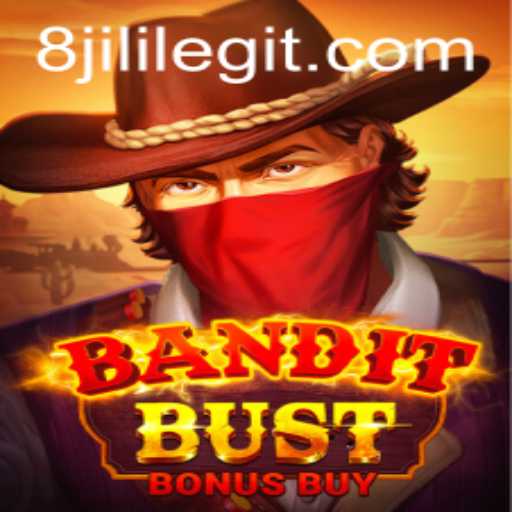 BanditBustBonusBuy: A Thrilling Slot Game Experience with 8JILI