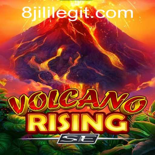 VolcanoRisingSE and the Exciting World of 8JILI: A Comprehensive Guide